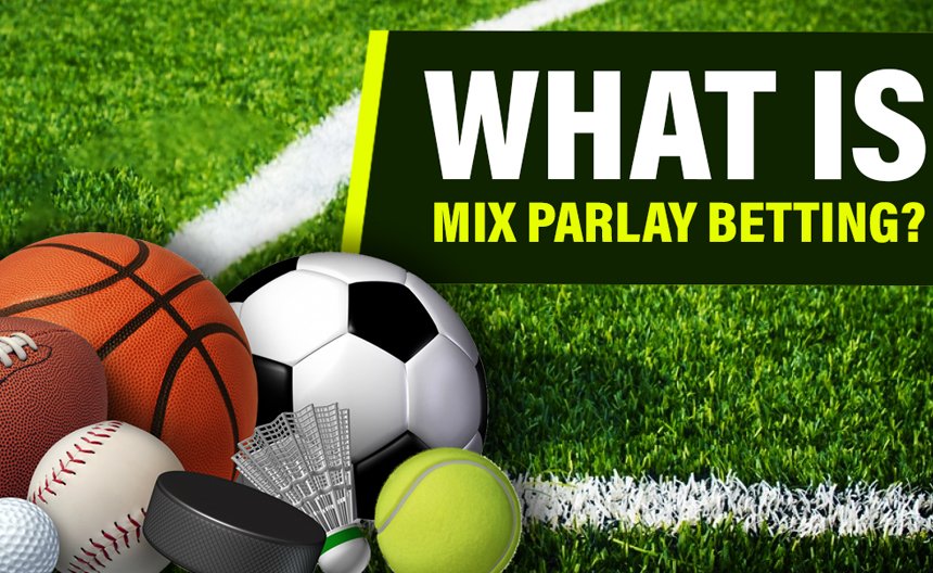 mix parlay แทงบอลออนไลน์​